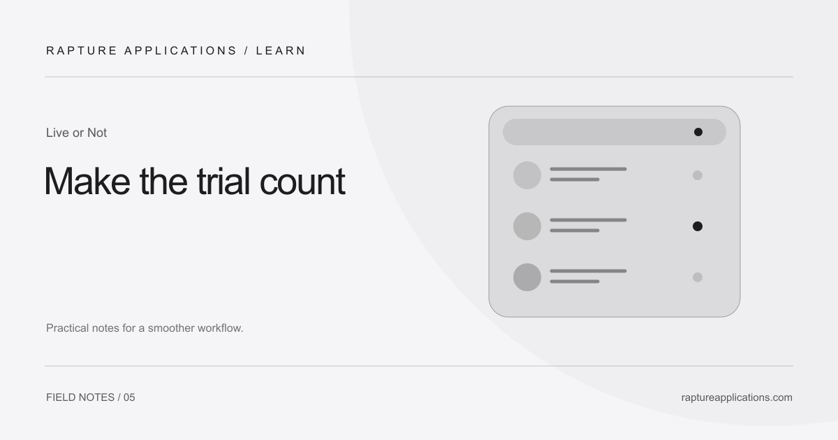 Live or Not guide: Make the trial count
