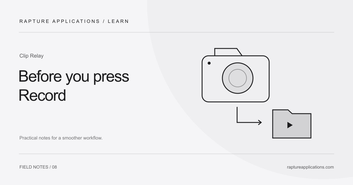 Clip Relay guide: Before you press Record
